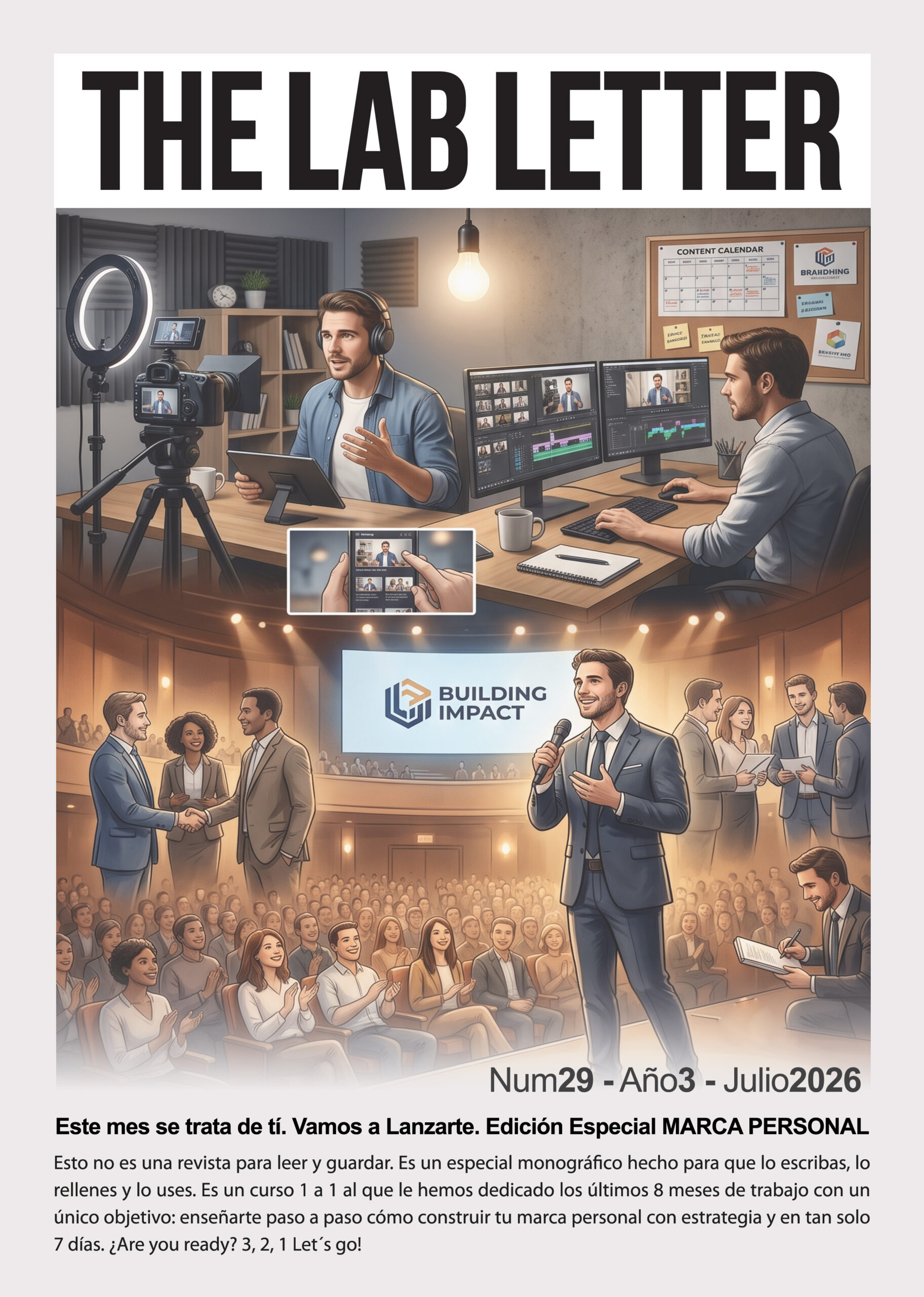 29 - Este mes se trata de tí. Vamos a lanzarte. Edición Especial MARCA PERSONAL en 7 días - The Lab Letter